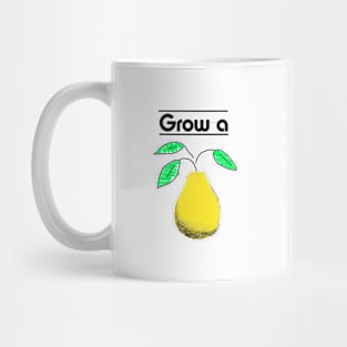 Grow a PEAR Mug